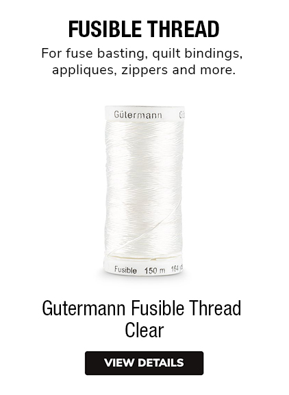 Gutermann Fusible Thread  Clear FUSIBLE THREAD For fuse basting, quilt bindings, appliques, zippers and more.