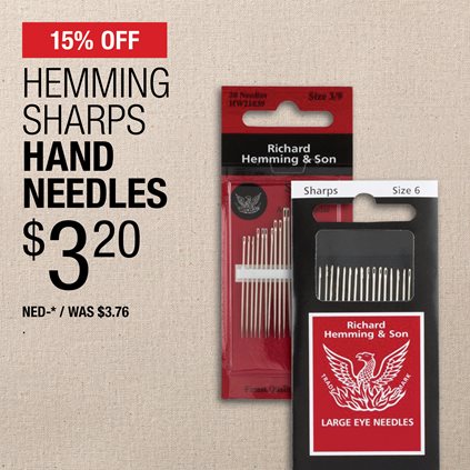 15% Off Hemming Sharps Hand Needles $3.20 / NED-* / Was $3.76.