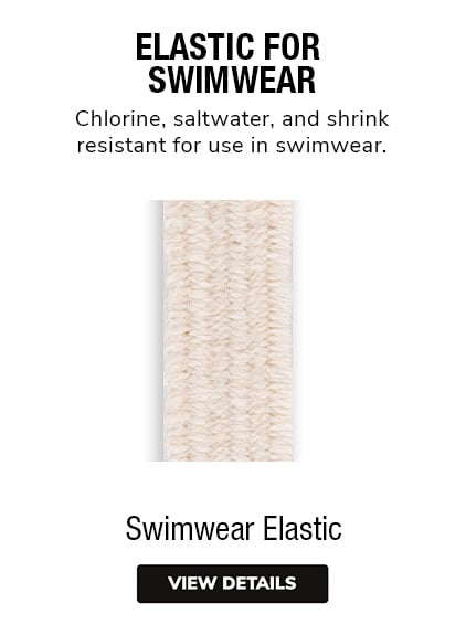 Swimwear Elastic - Chlorine, saltwater, and shrink resistant for use in swimwear.