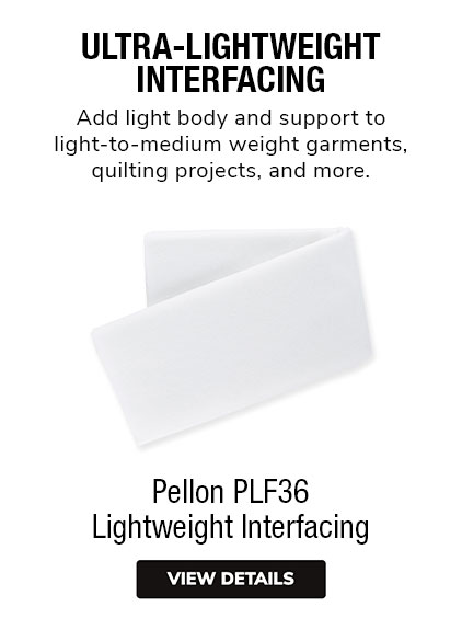 Pellon PLF36 | Add light body and support to light-to-medium weight garments, quilting projects, and more.  
