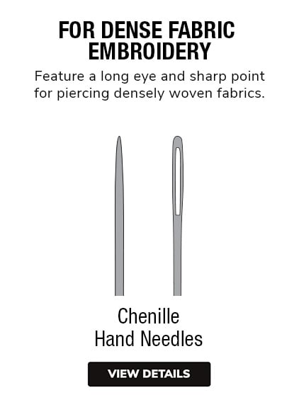 Chenille Needles |  Feature a long eye and sharp point for piercing densely woven fabrics. Ideal for chenille stitching, ribbon embroidery, and stitching dense fabrics. 