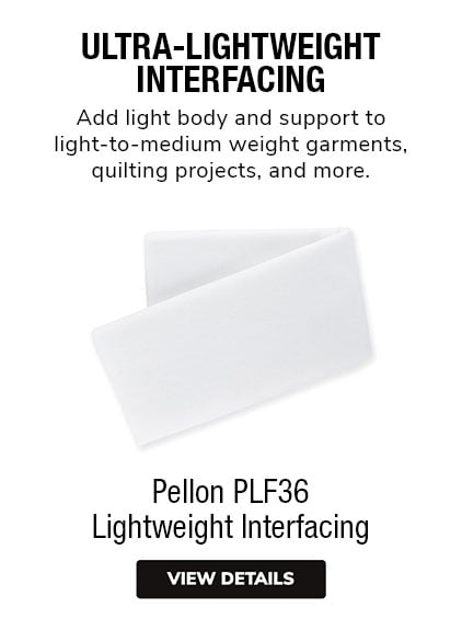 Pellon PLF36 | Add light body and support to light-to-medium weight garments, quilting projects, and more.  